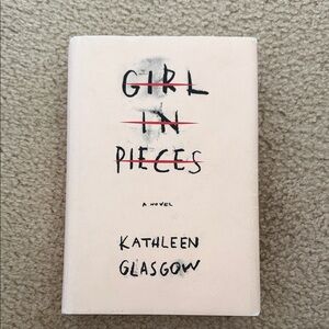 Girl in Pieces by Kathleen Glasgow - Pale Pink Hardcover